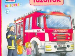 Tűzoltók - Mi Micsoda Ovisoknak