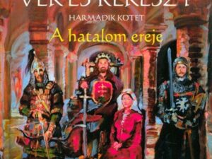 A hatalom ereje /Vér és kereszt 3.