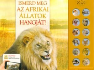 Ismerd meg az afrikai állatok hangját!