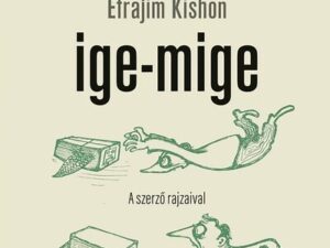 Ige-mige. A szerző rajzaival