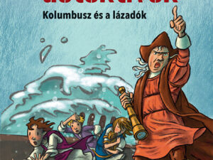 Idődetektívek 26. - Kolumbusz és a lázadók (új kiadás)