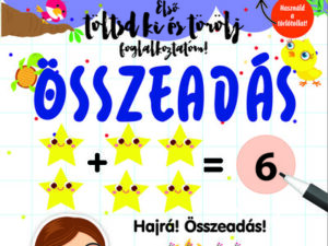 Összeadás - Első töltsd ki és törölj foglalkoztatóm - Fedezd fel a matematika titkait!