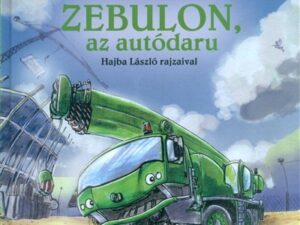 Zebulon, az autódaru /Kerék mesék