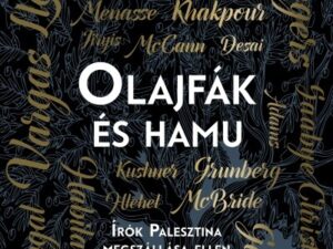 Olajfák és hamu - Írók Palesztina megszállása ellen