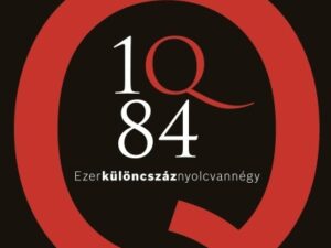 1Q84 - Ezerkülöncszáz nyolcvannégy 1.