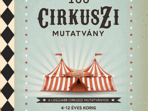 100 cirkuszi mutatvány