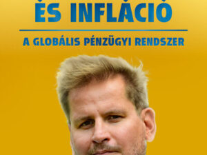 Válság és infláció - A globális pénzügyi rendszer (új kiadás)