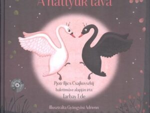 A hattyúk tava /CD melléklettel