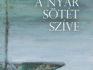 A nyár sötét szíve