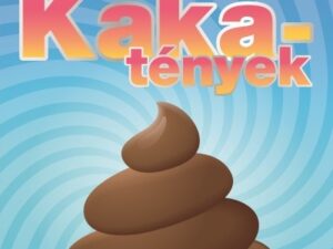 Ezt nem hiszem el! - Kakatények - Egy halom ismeret a nagy- és a kisdologról