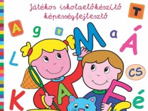 Így írjuk a betűket - Játékos iskolaelőkészítő képességfejlesztő