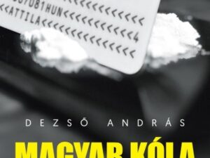 Magyar kóla - A kokain útja Magyarországon