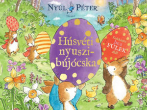 Nyúl Péter világa - Húsvéti nyuszibújócska!